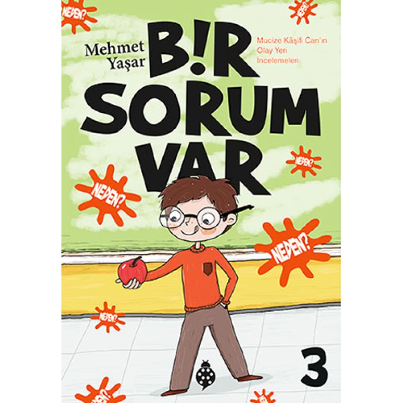 Bir Sorum Var 3 - Neden?