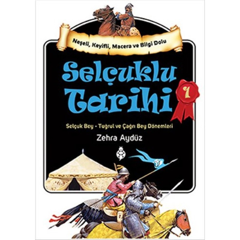Selçuklu Tarihi 1 Selçuklu Tarihi 1