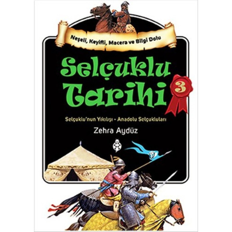 Selçuklu Tarihi 3 Selçuklu Tarihi 3
