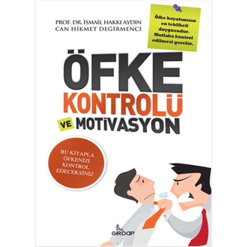 Öfke Kontrolü ve Motivasyon Öfke Kontrolü ve Motivasyon