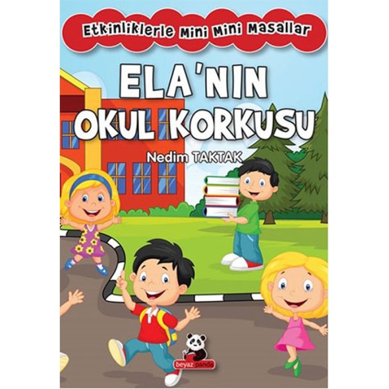 Ela’nın Okul Korkusu Ela’nın Okul Korkusu