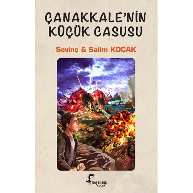 Çanakkale’nin Küçük Casusu Çanakkale’nin Küçük Casusu