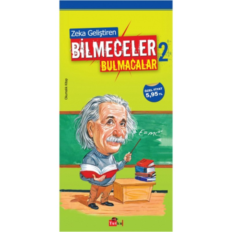 Zeka Geliştiren Bilmeceler - Bulmacalar 2 Zeka Geliştiren Bilmeceler - Bulmacalar 2