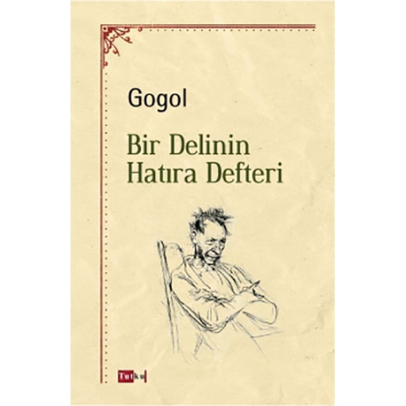 Bir Delinin Hatıra Defteri Bir Delinin Hatıra Defteri