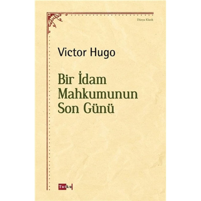Bir İdam Mahkumunun Son Günü Bir İdam Mahkumunun Son Günü