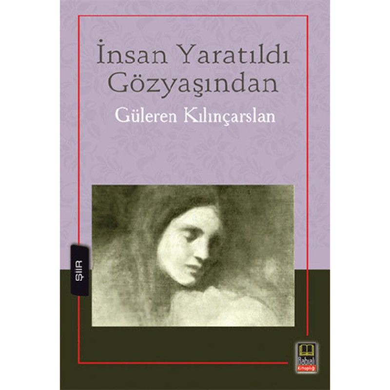 İnsan Yaratıldı Gözyaşından İnsan Yaratıldı Gözyaşından