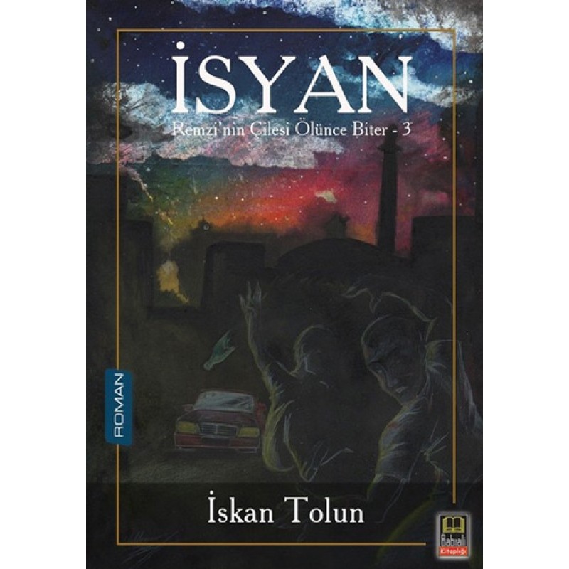 İsyan - Remzi’nin Çilesi Ölünce Biter 3