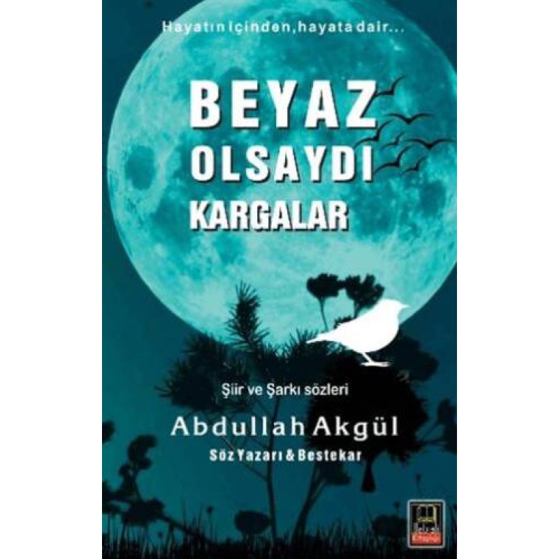 Beyaz Olsaydı Kargalar