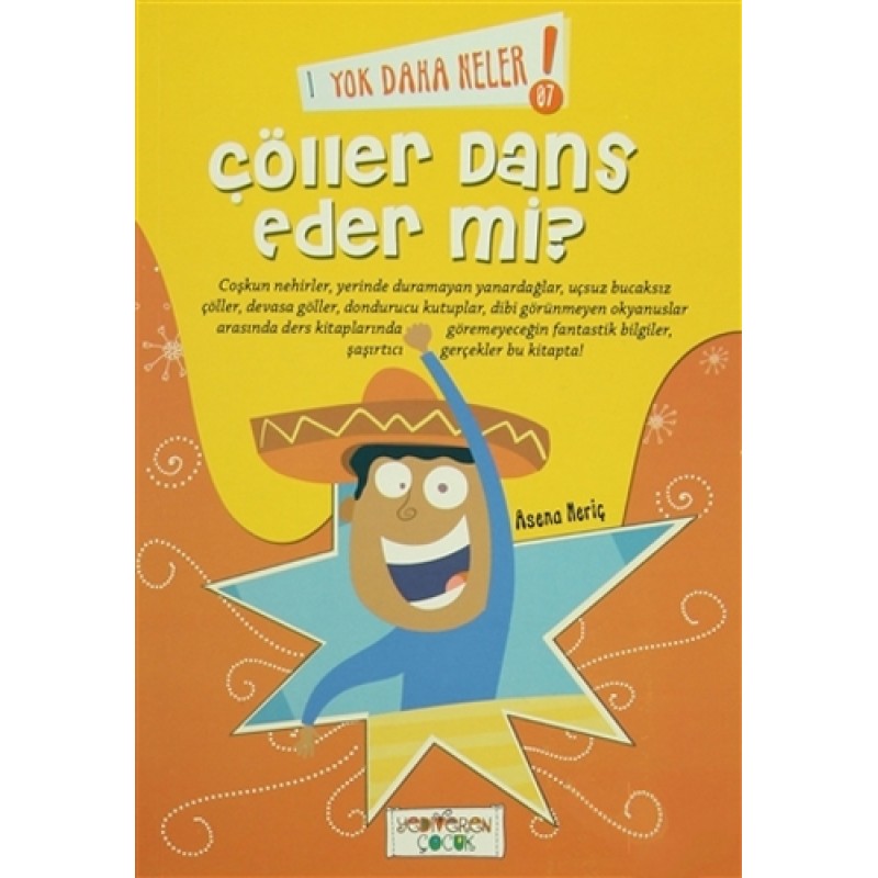Yok Daha Neler! Çöller Dans Eder Mi?