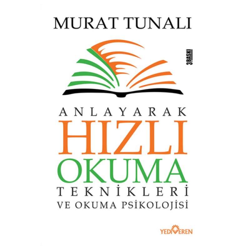 Anlayarak Hızlı Okuma Teknikleri ve Okuma Psikolojisi Anlayarak Hızlı Okuma Teknikleri ve Okuma Psikolojisi