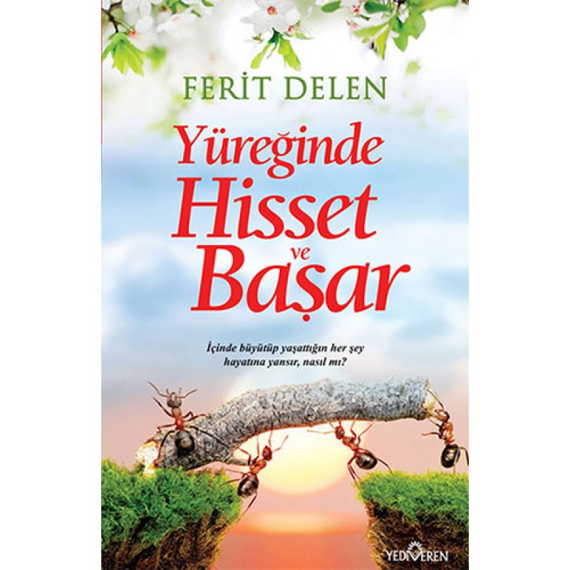 Yüreğinde Hisset ve Başar