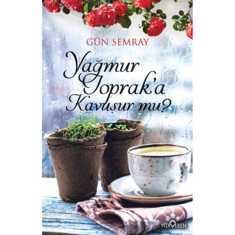 Yağmur Toprak'a Kavuşur mu?