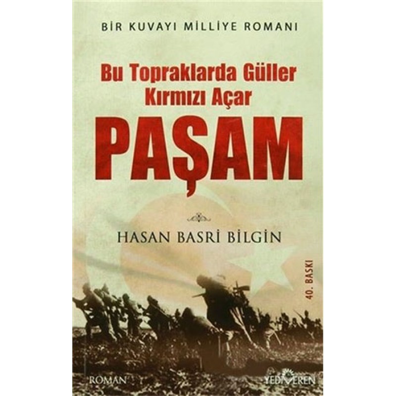 Paşam - Bu Topraklarda Güller Kırmızı Açar (Ciltli) Paşam - Bu Topraklarda Güller Kırmızı Açar (Ciltli)