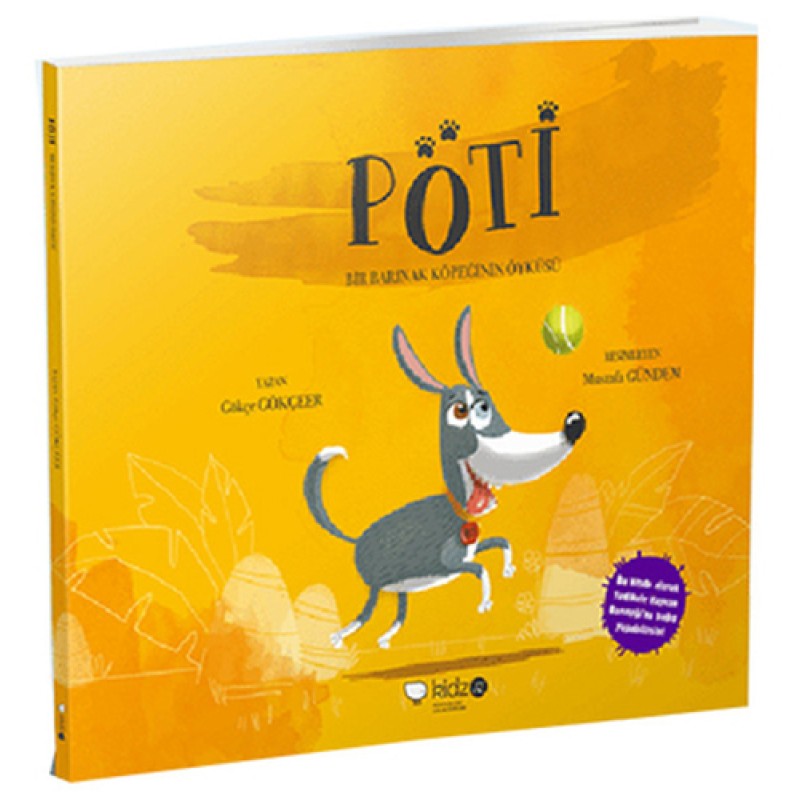 Pöti - Bir Barınak Köpeğinin Öyküsü Pöti - Bir Barınak Köpeğinin Öyküsü