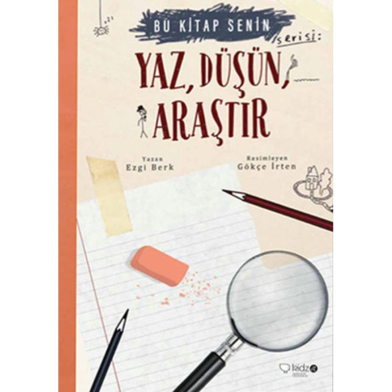 Yaz, Düşün, Araştır