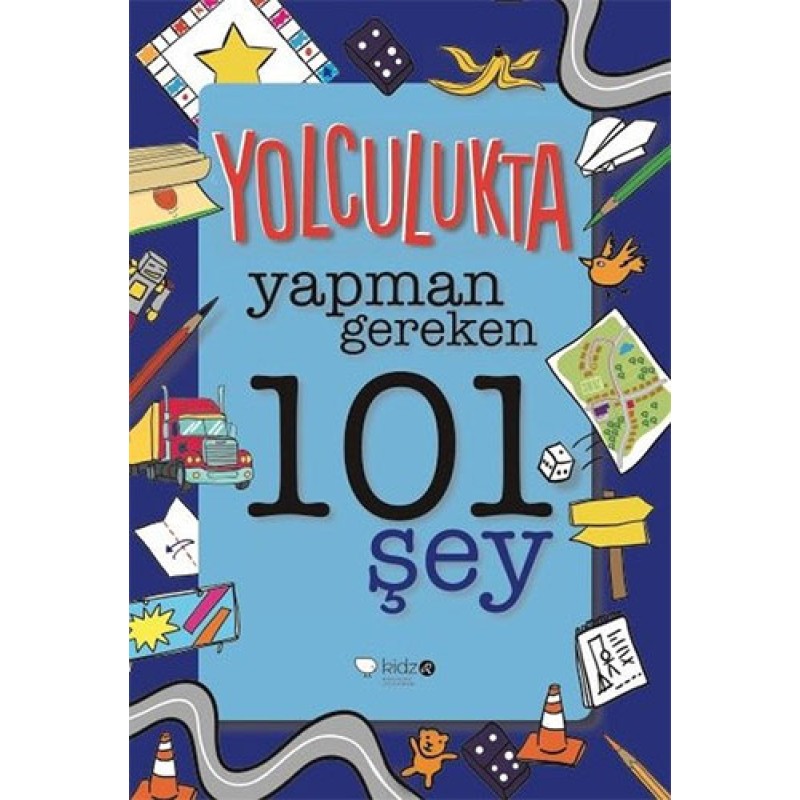 Yolculukta Yapman Gereken 101 Şey Yolculukta Yapman Gereken 101 Şey
