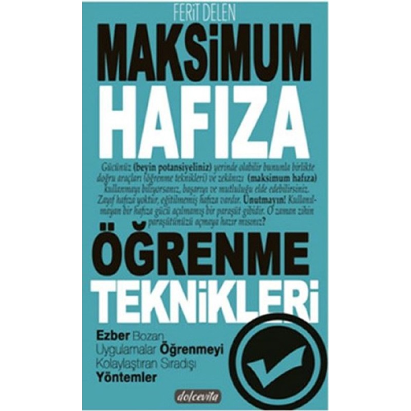 Maksimum Hafıza Öğrenme Teknikleri Maksimum Hafıza Öğrenme Teknikleri