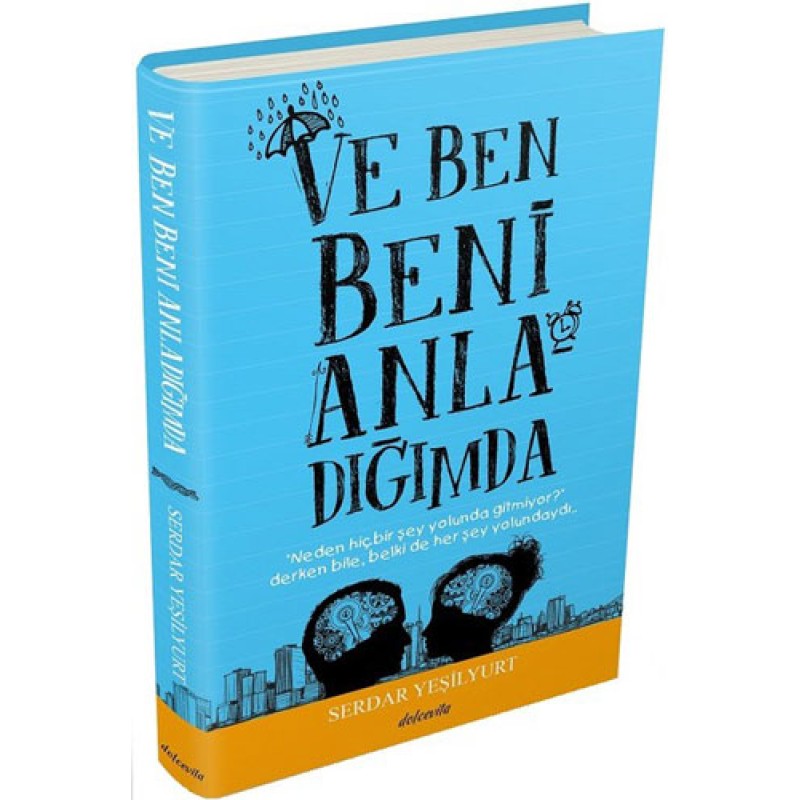 Ve Ben Beni Anladığımda Ve Ben Beni Anladığımda
