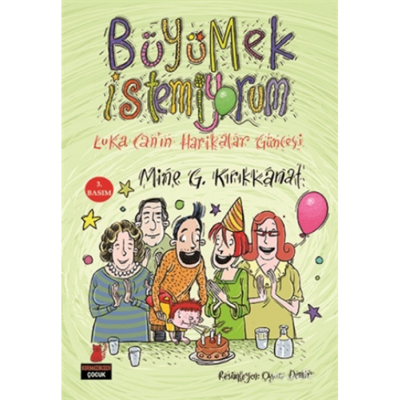 Büyümek İstemiyorum Büyümek İstemiyorum