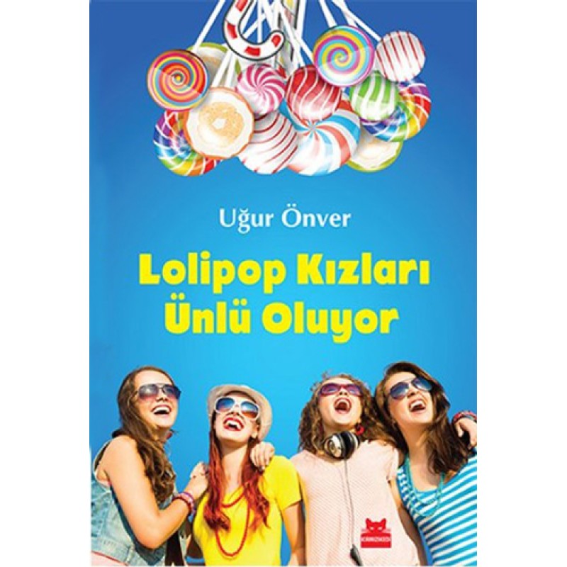 Lolipop Kızları Ünlü Oluyor Lolipop Kızları Ünlü Oluyor