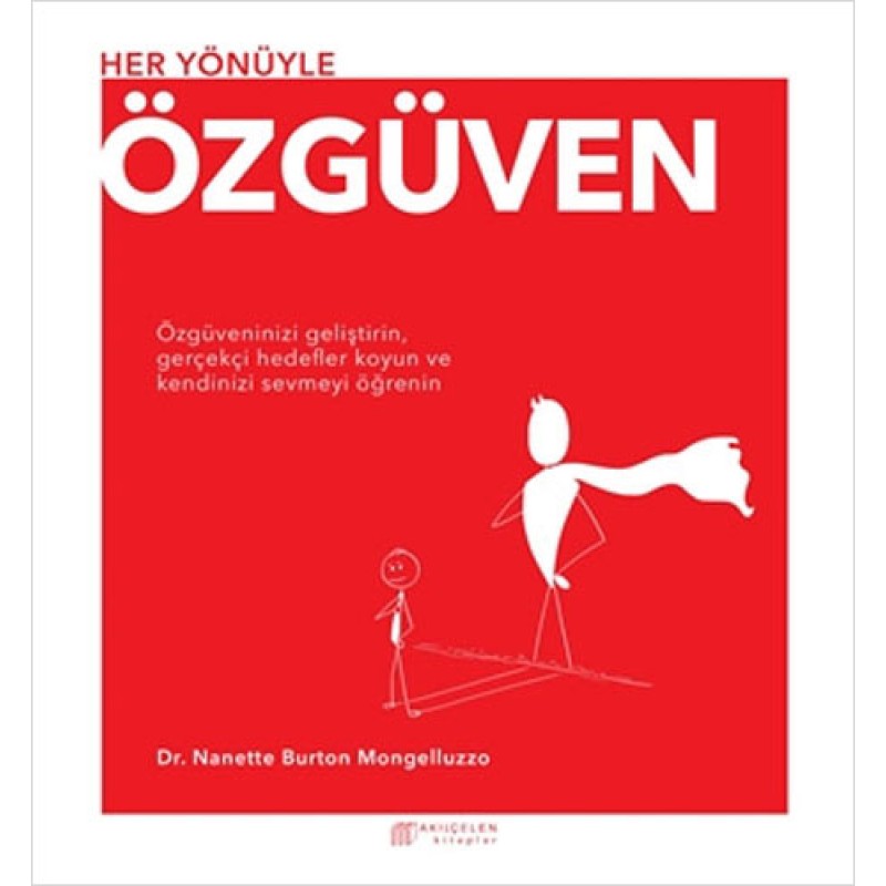 Her Yönüyle Özgüven Her Yönüyle Özgüven