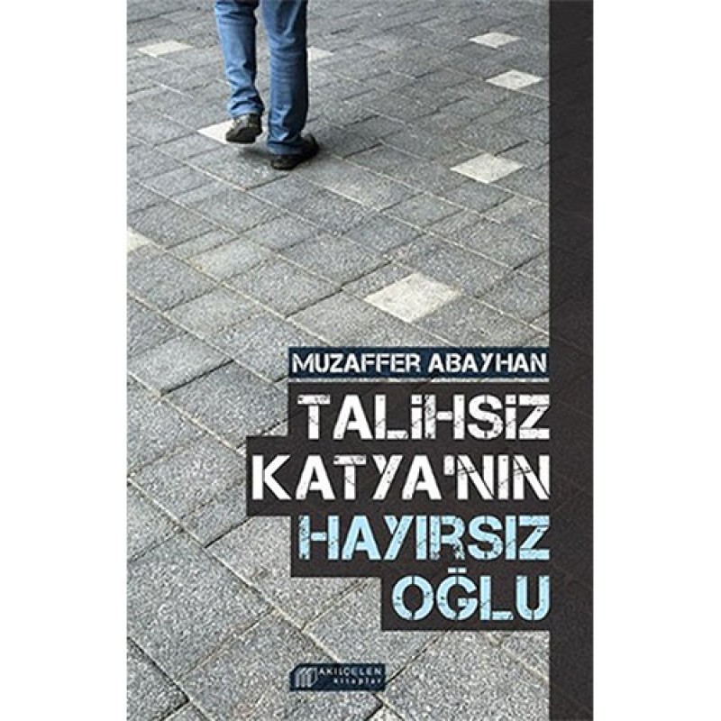 Talihsiz Katya'nın Hayırsız Oğlu Talihsiz Katya'nın Hayırsız Oğlu