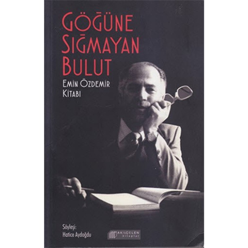 Göğüne Sığmayan Bulut Göğüne Sığmayan Bulut