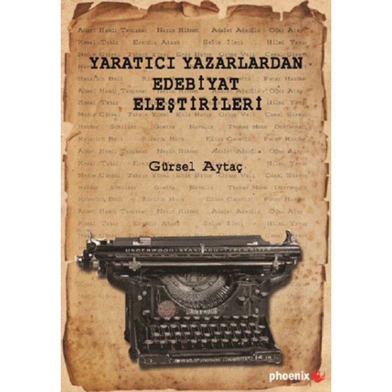 Yaratıcı Yazarlardan Edebiyat Eleştirileri Yaratıcı Yazarlardan Edebiyat Eleştirileri