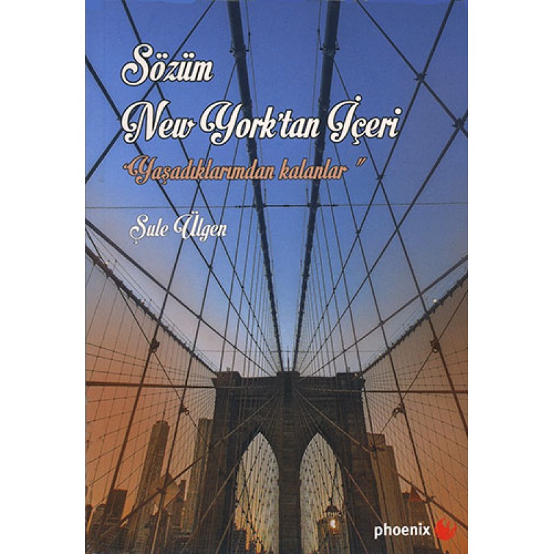Sözüm New York’tan İçeri
