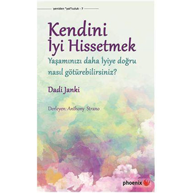 Kendini İyi Hissetmek Kendini İyi Hissetmek