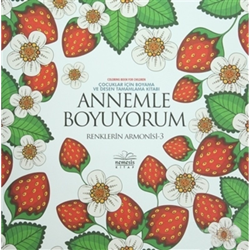 Annemle Boyuyorum - Renklerin Armonisi 3
