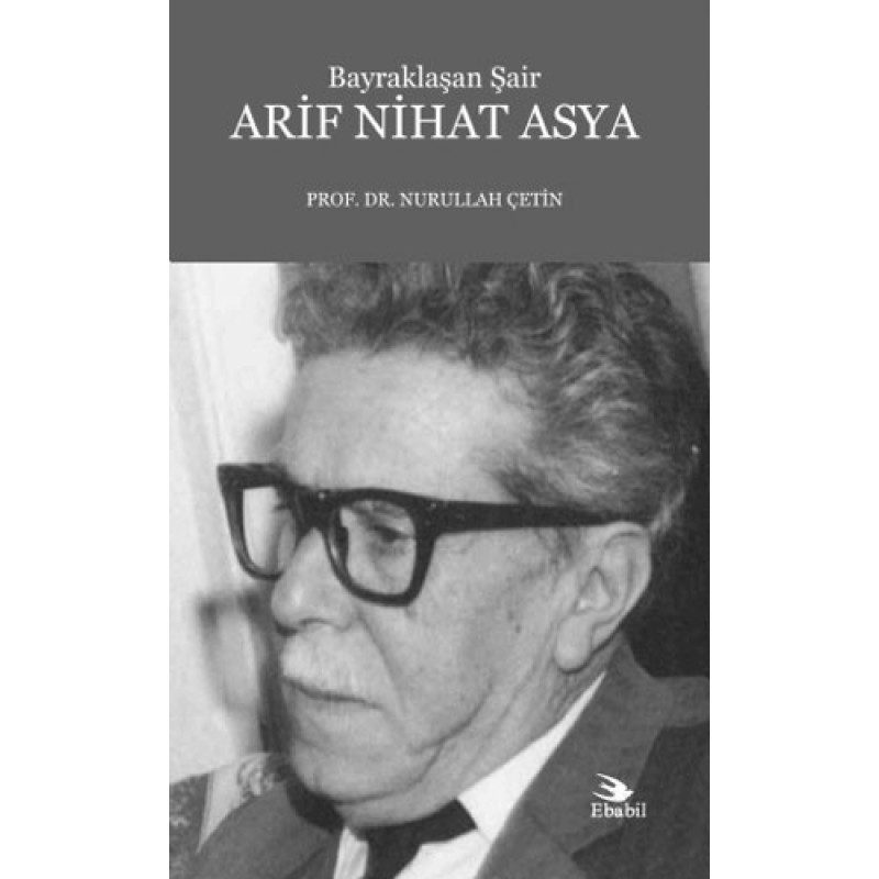 Bayraklaşan Şair Nihat Asya Bayraklaşan Şair Nihat Asya
