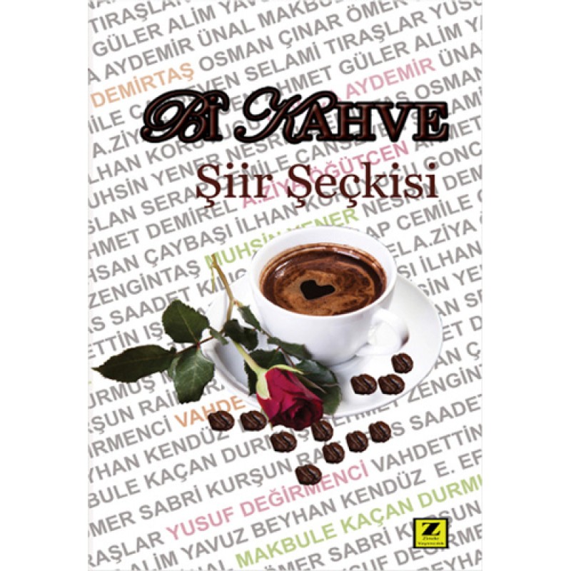 Bi Kahve Şiir Seçkisi Bi Kahve Şiir Seçkisi