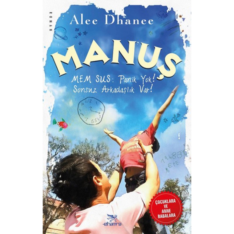 Manuş-Nem Sus: Panik Yok!