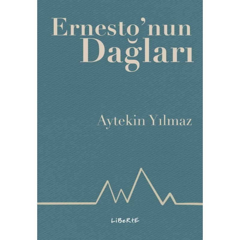 Ernesto'nun Dağları Ernesto'nun Dağları