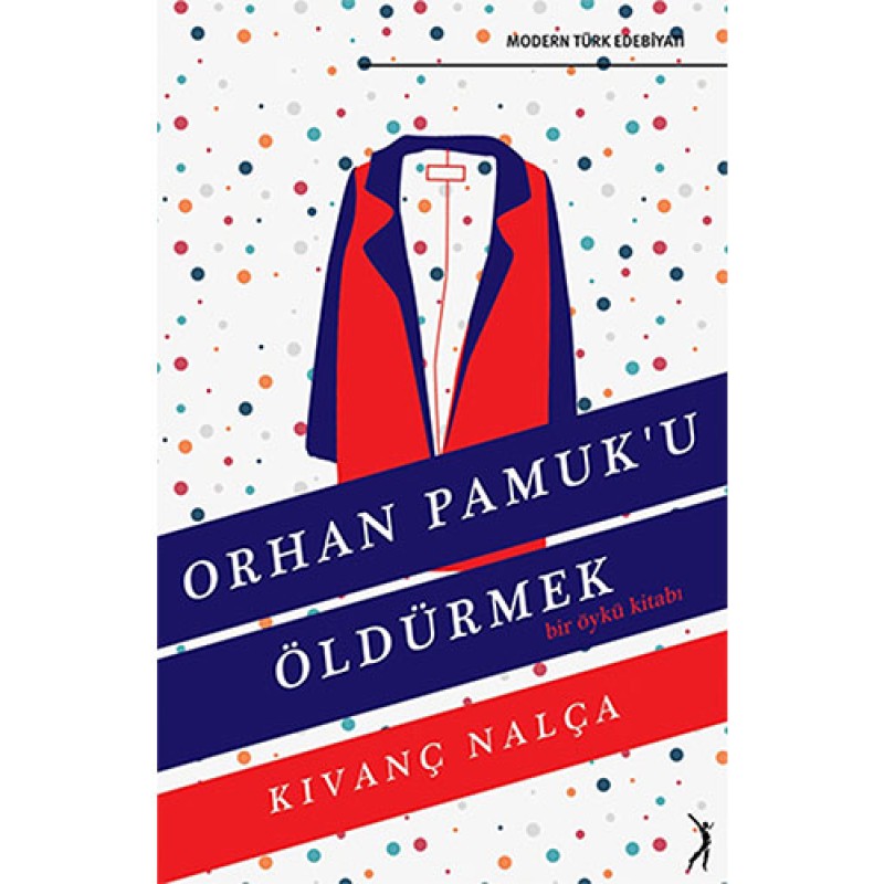 Orhan Pamuk'u Öldürmek Orhan Pamuk'u Öldürmek