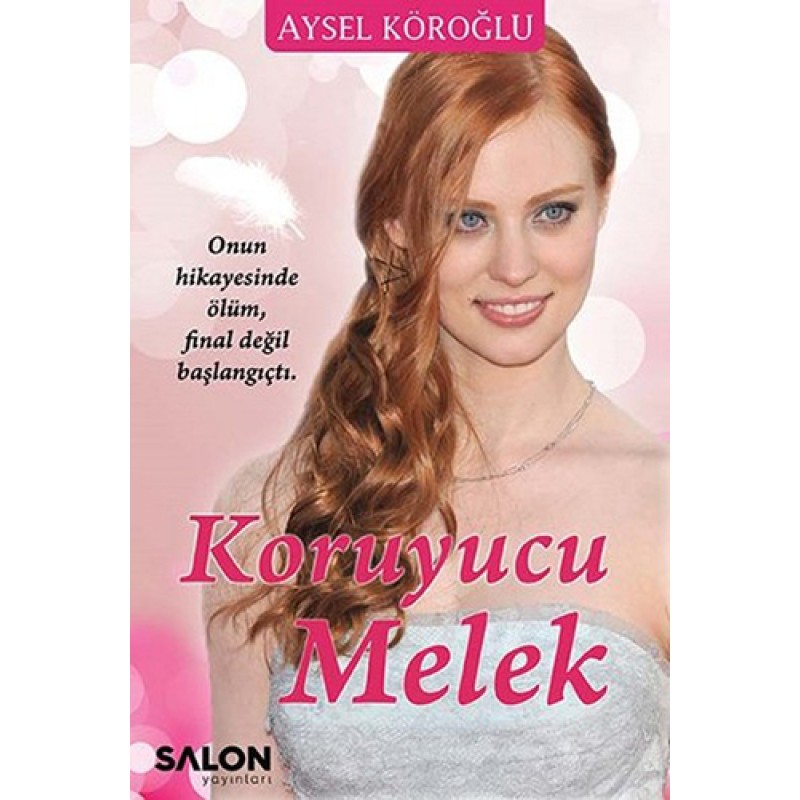 Koruyucu Melek (Ciltli) Koruyucu Melek (Ciltli)