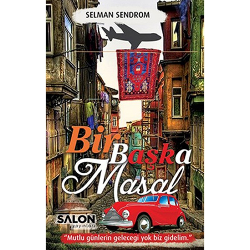 Bir Başka Masal Bir Başka Masal