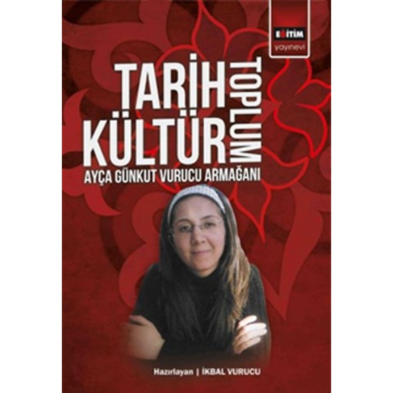 Tarih Kültür Toplum Tarih Kültür Toplum