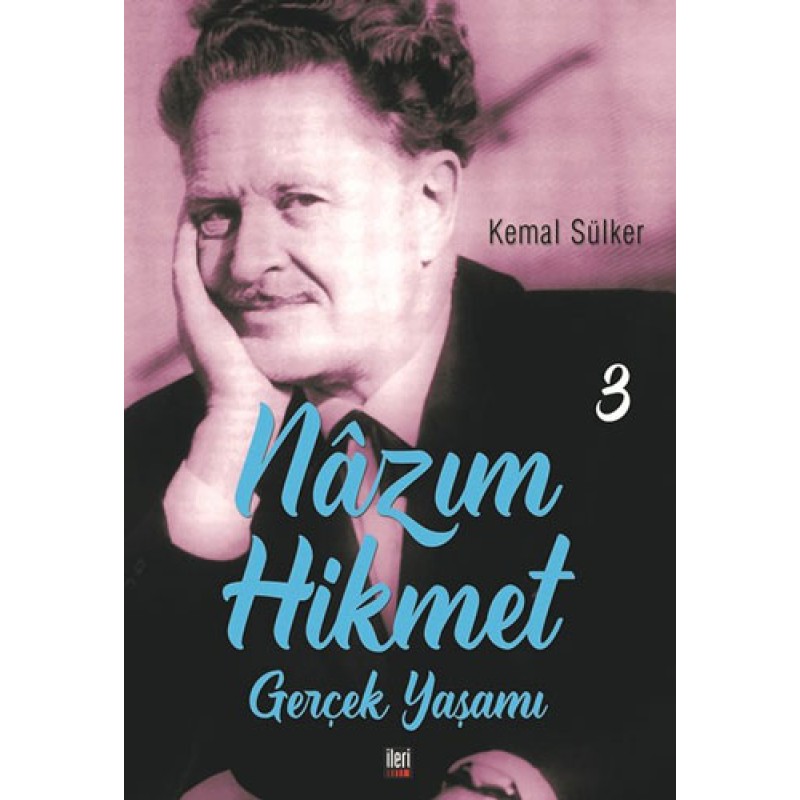 Nazım Hikmet - Gerçek Yaşamı 3 Nazım Hikmet - Gerçek Yaşamı 3