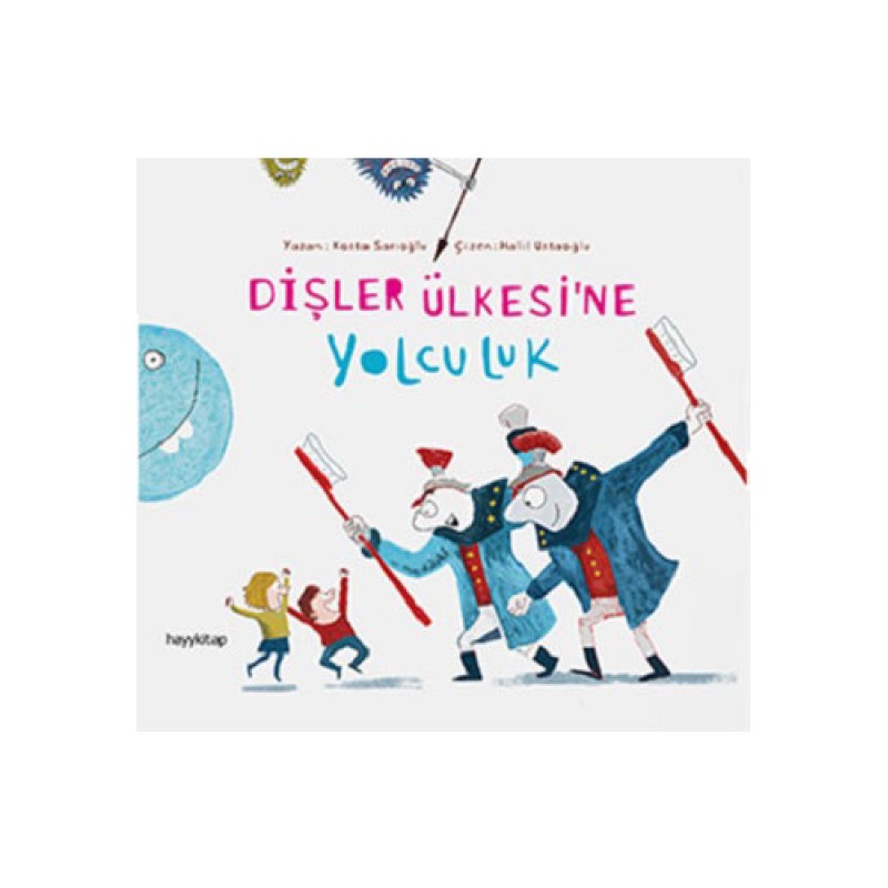Dişler Ülkesine Yolculuk Dişler Ülkesine Yolculuk