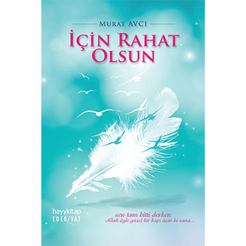 İçin Rahat Olsun