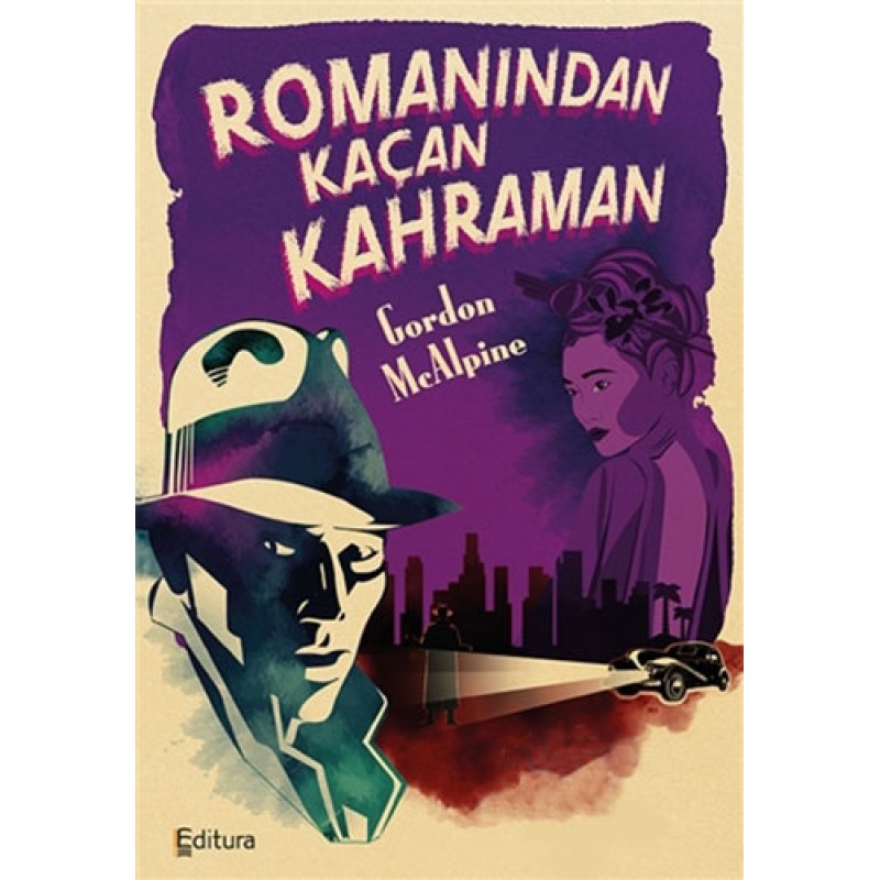 Romanından Kaçan Kahraman Romanından Kaçan Kahraman