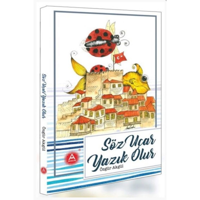 Söz Uçar Yazık Olur Söz Uçar Yazık Olur