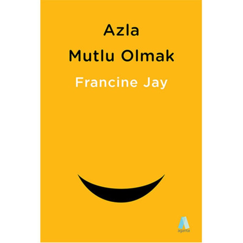 Azla Mutlu Olmak Azla Mutlu Olmak