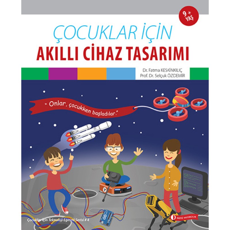 Çocuklar İçin Akıllı Cihaz Tasarımı Çocuklar İçin Akıllı Cihaz Tasarımı
