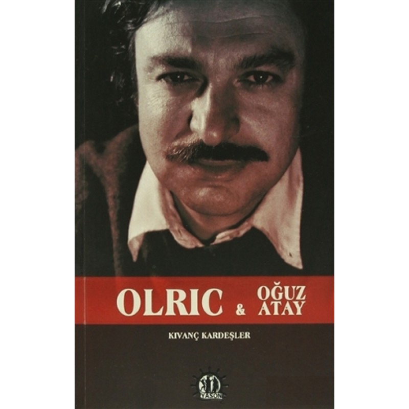 Olric ve Oğuz Atay Olric ve Oğuz Atay