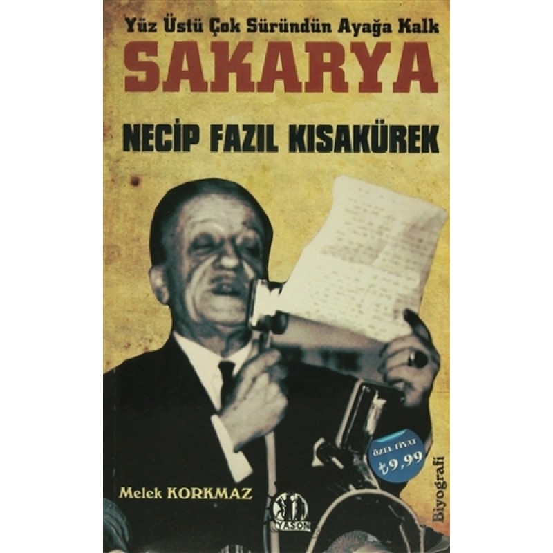 Sakarya : Necip Fazıl Kısakürek Sakarya : Necip Fazıl Kısakürek