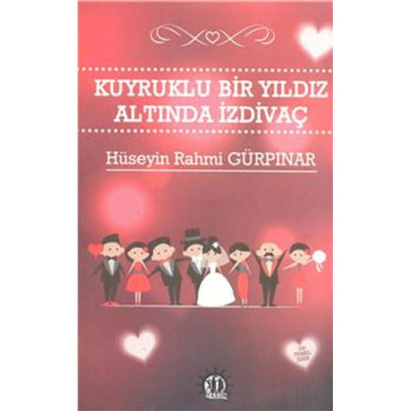 Kuyruklu Bir Yıldız Altında İzdivaç Kuyruklu Bir Yıldız Altında İzdivaç