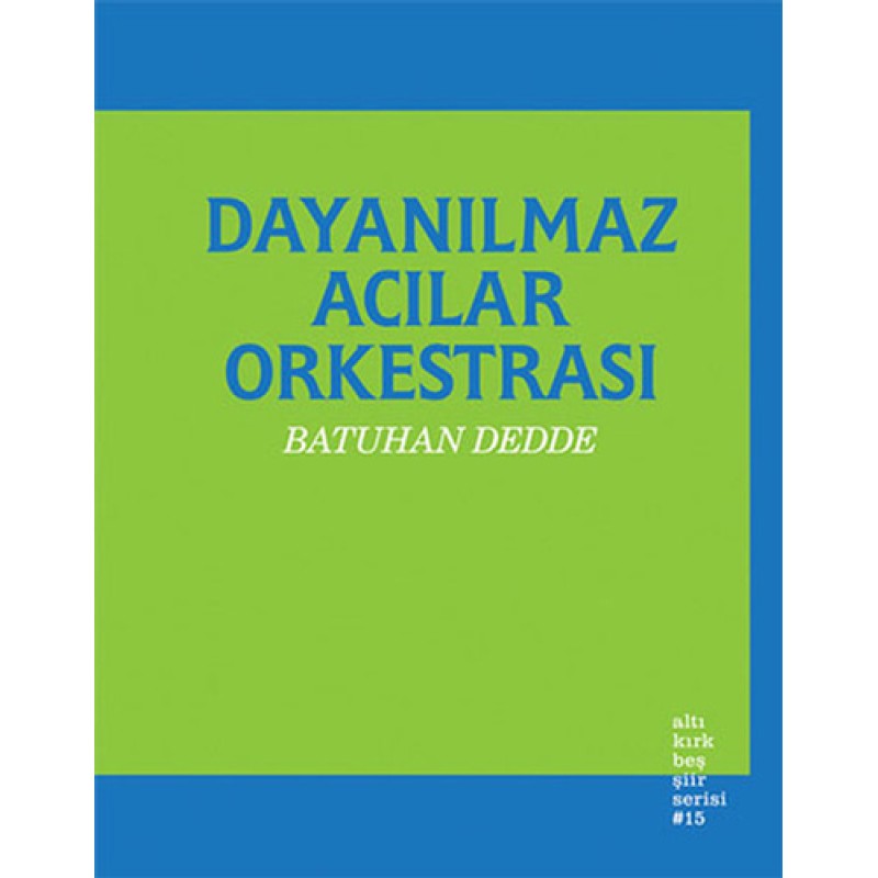 Dayanılmaz Acılar Orkestrası Dayanılmaz Acılar Orkestrası